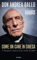 Frasi di Come un cane in chiesa: Il Vangelo respira solo nelle strade