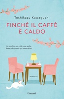 Frasi di Finché il caffè è caldo